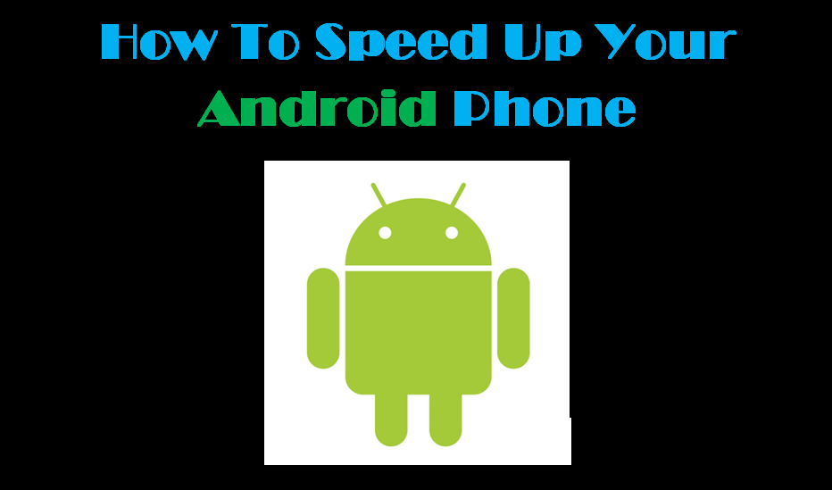 Effective Tips on How to Speed Up Slow Running Android Phone featured image 