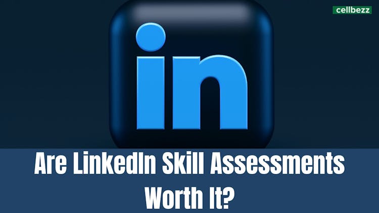 Are LinkedIn Skill Assessments Worth It? featured image 