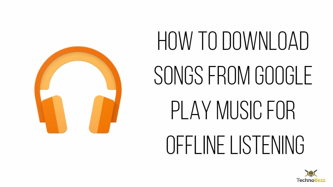 How To Download Songs From Google Play Music For Offline Listening featured image